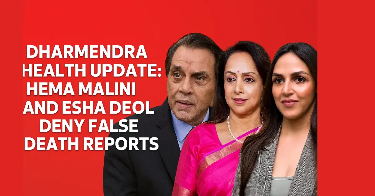 Dharmendra Health Update: Hema Malini and Esha Deol Deny False Death Reports
